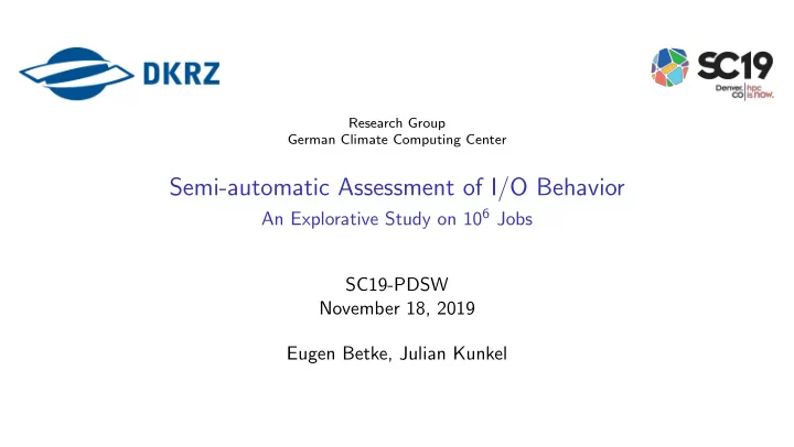 semi automatic assessment of i o behavior