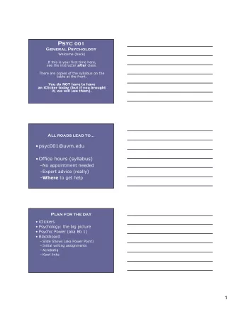 I would like to get text  messages to remind me  about PSYC 001 deadlines. A. Wow! Yes! B. Sure,