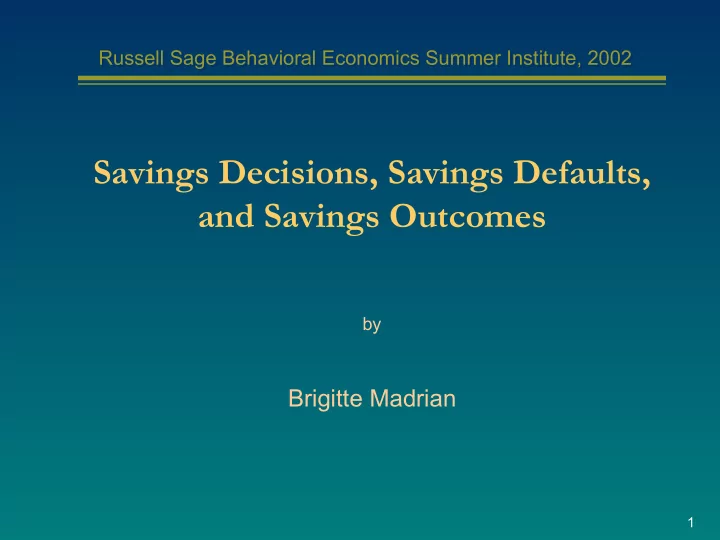 savings decisions savings defaults and savings outcomes