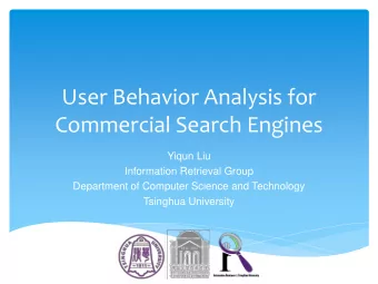 Commercial Search Engines  Yiqun Liu  Information Retrieval Group  Department of Computer Science