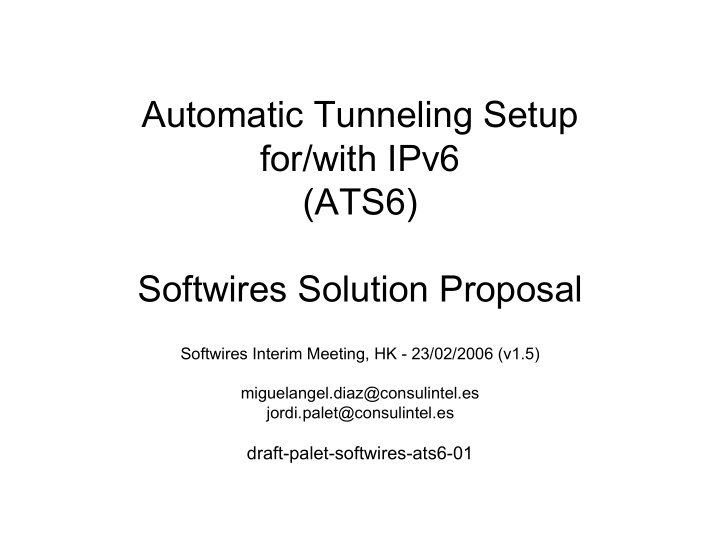 automatic tunneling setup for with ipv6 ats6 softwires
