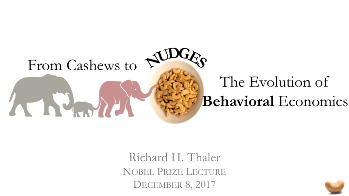 from cashews to the evolution of behavioral economics