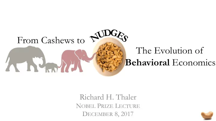 from cashews to the evolution of behavioral economics
