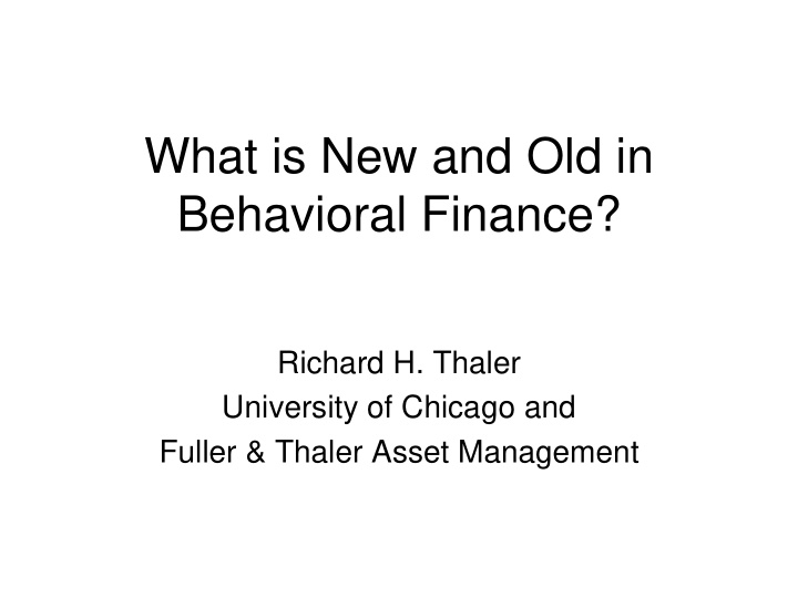 what is new and old in behavioral finance