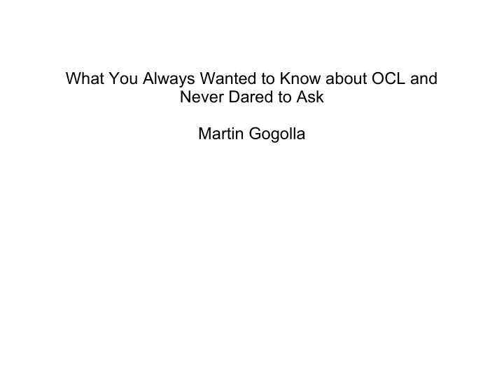 what you always wanted to know about ocl and never dared