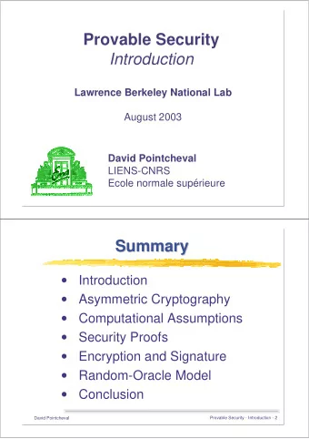 Provable Security  Introduction  Lawrence Berkeley National Lab  August 2003  David Pointcheval