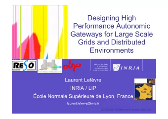 Designing High  Performance Autonomic  Gateways for Large Scale  Grids and Distributed