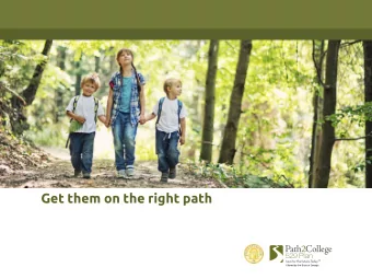Get them on the right path  What is a 529 Plan?   Section 529 of the Internal Revenue Code.
