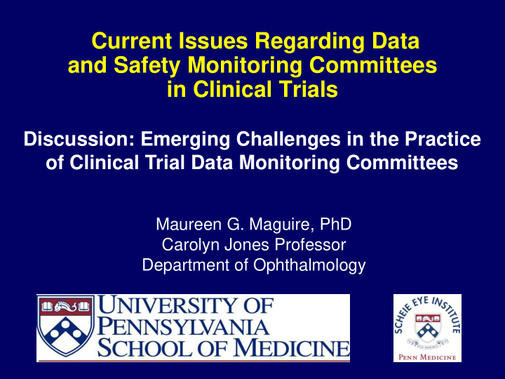 current issues regarding data and safety monitoring