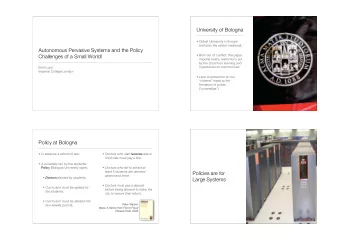 University of Bologna   Oldest University in Europe  (certainly the oldest medieval).