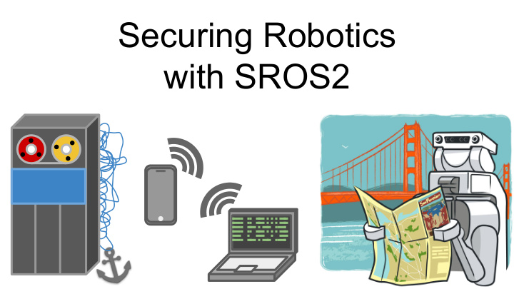 securing robotics with sros2 motivation medical
