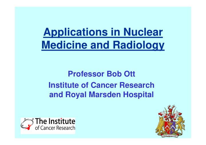 applications in nuclear medicine and radiology