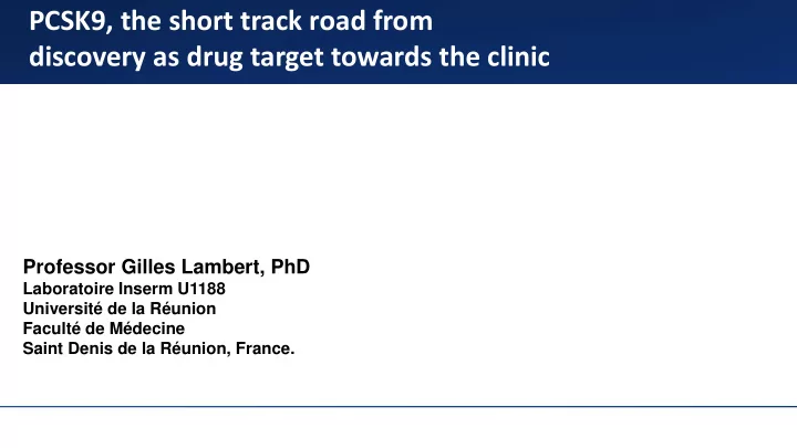 pcsk9 the short track road from discovery as drug target