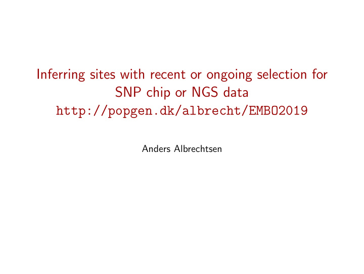 inferring sites with recent or ongoing selection for snp