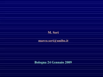 M. Seri  marco.seri@unibo.it  Bologna 24 Gennaio 2009  Definitions  Definitions  Gene Gene :