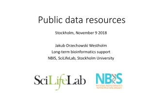 Public data resources  Stockholm, November 9 2018  Jakub Orzechowski Westholm  Long-term