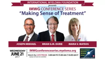 IMWG Conference Series  Wednesday, June 21, 2017  International Myeloma Foundation  Questions for