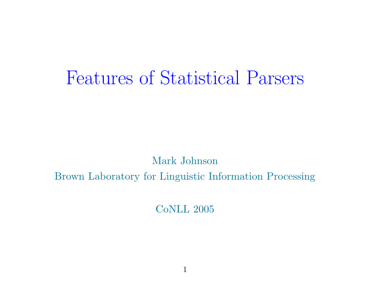 features of statistical parsers