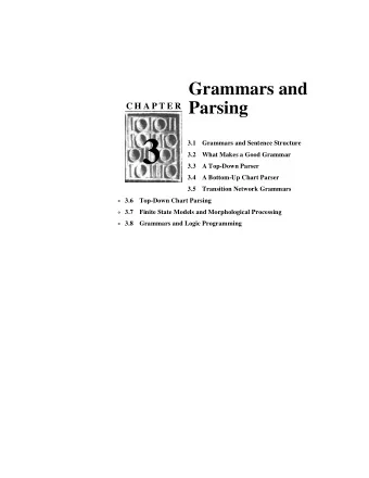 3  3.1 Grammars and Sentence Structure  3.2 What Makes a Good Grammar  3.3 A Top-Down Parser  3.4 A