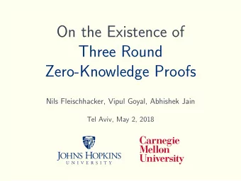On the Existence of  Three Round  Zero-Knowledge Proofs  Nils Fleischhacker, Vipul Goyal, Abhishek