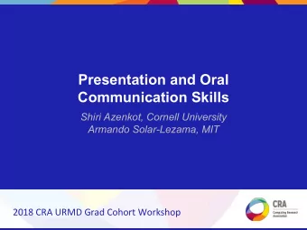 Presentation and Oral  Communication Skills  Shiri Azenkot, Cornell University  Armando