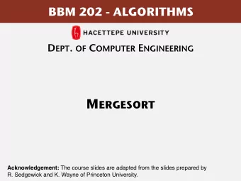 Abstract in-place merge Goal.  Given two sorted subarrays a[lo] to a[mid] and a[mid+1] to a[hi] ,
