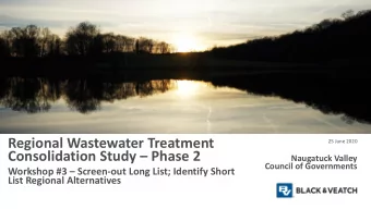 Regional Wastewater Treatment  25 June 2020 Consolidation Study  Phase 2  Naugatuck Valley