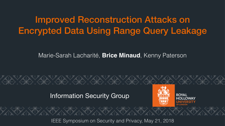 improved reconstruction attacks on encrypted data using