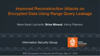 Improved Reconstruction Attacks on  Encrypted Data Using Range Query Leakage Marie-Sarah