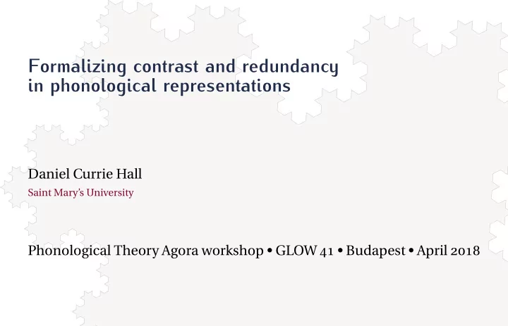 formalizing contrast and redundancy in phonological