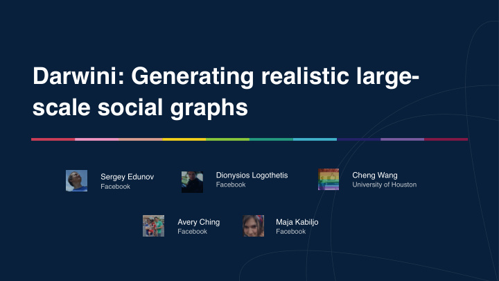 darwini generating realistic large scale social graphs