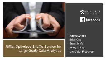 Riffle: Optimized Shuffle Service for  Avery Ching  Large-Scale Data Analytics  Michael J. Freedman