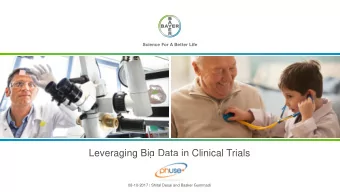 Leveraging Big Data in Clinical Trials  08-10-2017 / Shital Desai and Basker Gummadi  Disclaimer