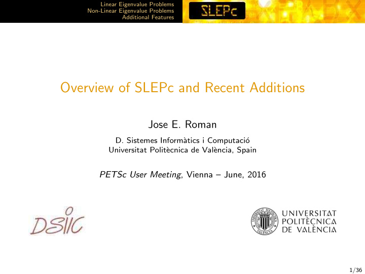overview of slepc and recent additions