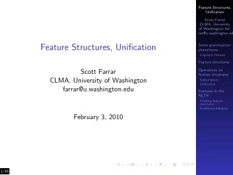 Feature Structures, Unification  Some grammatical  phenomena  Linguistic features  Feature