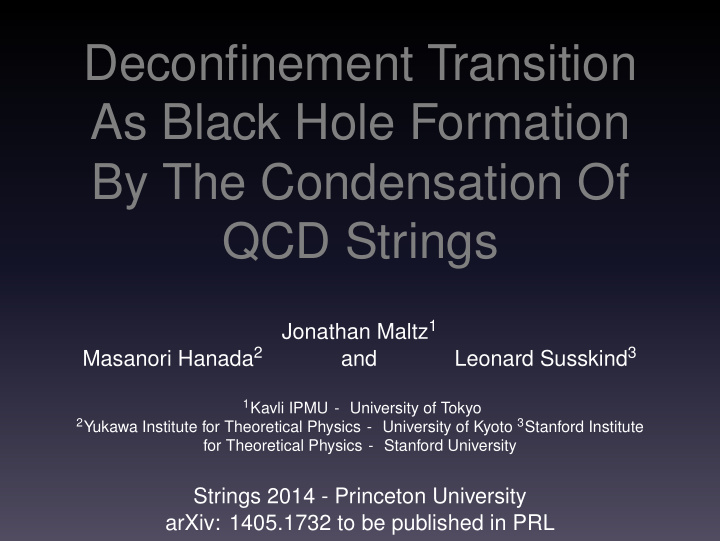 deconfinement transition as black hole formation by the