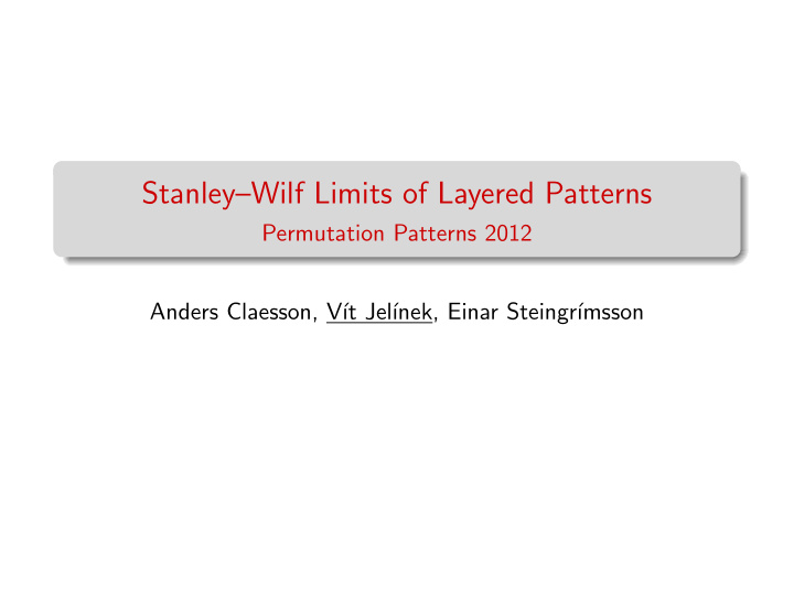 stanley wilf limits of layered patterns