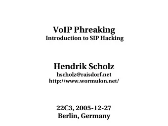 VoIP Phreaking  Introduction to SIP Hacking  Hendrik Scholz  hscholz@raisdorf.net