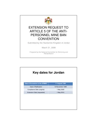EXTENSION REQUEST TO  ARTICLE 5 OF THE ANTI-  PERSONNEL MINE BAN  CONVENTION  Submitted by the
