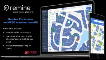 an  an MRE  MRED  D mem  member  ber ben  benefit  efit!  Remine Pro includes:  In-depth public