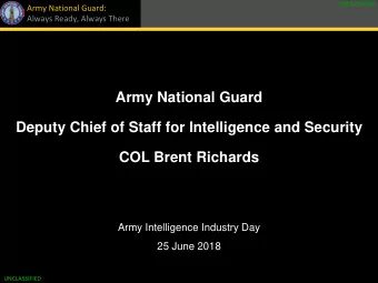 Army National Guard  Deputy Chief of Staff for Intelligence and Security  COL Brent Richards  Army
