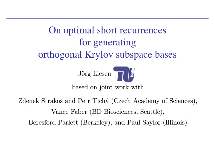 on optimal short recurrences for generating orthogonal