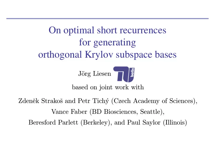 on optimal short recurrences for generating orthogonal