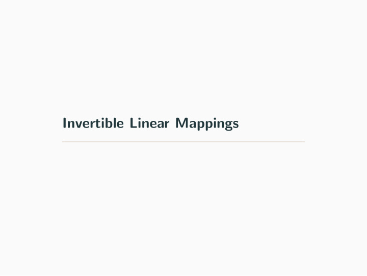 invertible linear mappings a mapping l x y is called