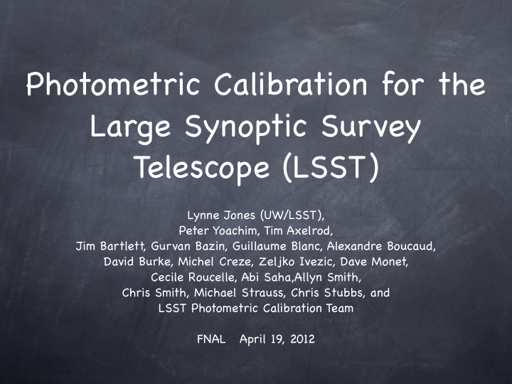 photometric calibration for the large synoptic survey