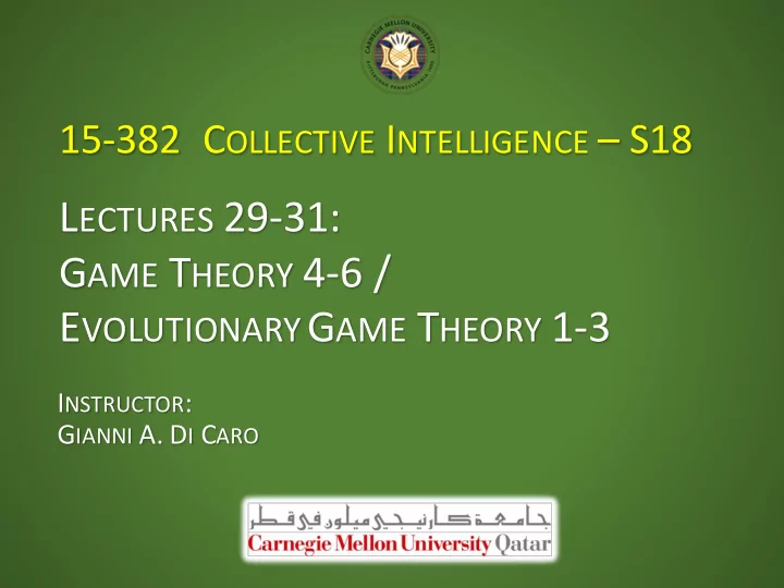 l ectures 29 31 g ame t heory 4 6 e volutionary g ame t