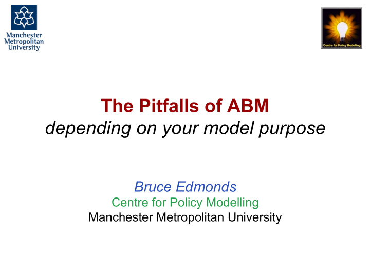 the pitfalls of abm depending on your model purpose