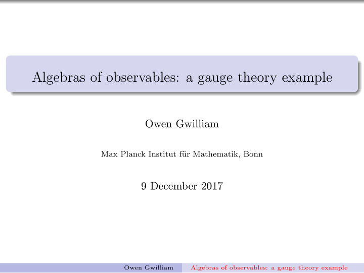 algebras of observables a gauge theory example