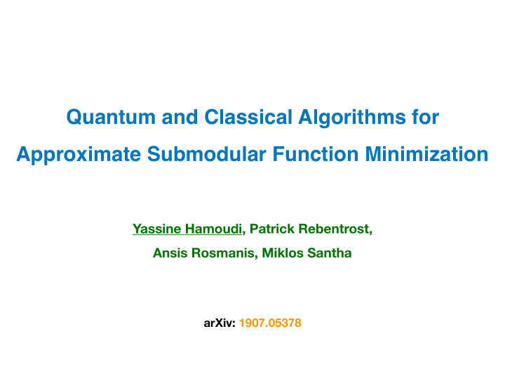 quantum and classical algorithms for approximate