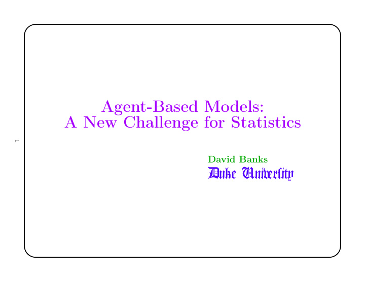 agent based models a new challenge for statistics